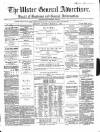 Ulster General Advertiser, Herald of Business and General Information Saturday 25 March 1865 Page 1