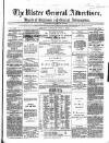 Ulster General Advertiser, Herald of Business and General Information Saturday 01 April 1865 Page 1