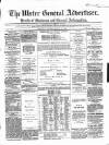 Ulster General Advertiser, Herald of Business and General Information Saturday 13 May 1865 Page 1