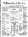 Ulster General Advertiser, Herald of Business and General Information Saturday 26 August 1865 Page 1