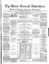 Ulster General Advertiser, Herald of Business and General Information Saturday 16 September 1865 Page 1