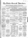 Ulster General Advertiser, Herald of Business and General Information Saturday 02 December 1865 Page 1