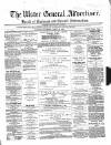 Ulster General Advertiser, Herald of Business and General Information Saturday 28 April 1866 Page 1
