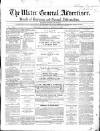 Ulster General Advertiser, Herald of Business and General Information Saturday 14 March 1868 Page 1
