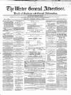 Ulster General Advertiser, Herald of Business and General Information Saturday 04 April 1868 Page 1