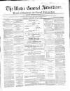 Ulster General Advertiser, Herald of Business and General Information Saturday 02 May 1868 Page 1