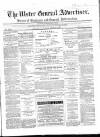 Ulster General Advertiser, Herald of Business and General Information Saturday 18 July 1868 Page 1