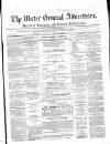 Ulster General Advertiser, Herald of Business and General Information Saturday 03 April 1869 Page 1