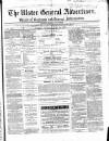 Ulster General Advertiser, Herald of Business and General Information Saturday 19 June 1869 Page 1