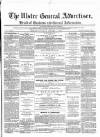 Ulster General Advertiser, Herald of Business and General Information Saturday 01 October 1870 Page 1