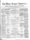 Ulster General Advertiser, Herald of Business and General Information Saturday 22 October 1870 Page 1