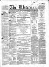 The Ulsterman Monday 11 January 1858 Page 1