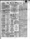 Cavan Observer Saturday 01 August 1863 Page 1