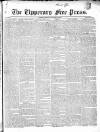 Tipperary Free Press Saturday 14 January 1843 Page 1