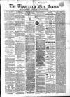 Tipperary Free Press Tuesday 10 June 1862 Page 1