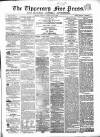 Tipperary Free Press Tuesday 10 May 1864 Page 1