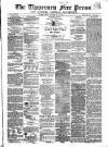 Tipperary Free Press Friday 13 May 1864 Page 1