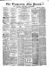 Tipperary Free Press Tuesday 29 November 1864 Page 1