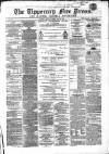 Tipperary Free Press Friday 15 June 1866 Page 1