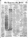 Tipperary Free Press Friday 06 September 1867 Page 1
