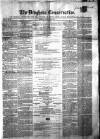 Drogheda Conservative Saturday 08 April 1865 Page 1