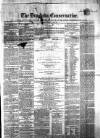Drogheda Conservative Saturday 29 July 1865 Page 1