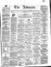 Advocate Saturday 17 April 1858 Page 1