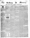 Galway Mercury, and Connaught Weekly Advertiser Saturday 19 April 1845 Page 1