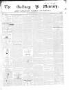 Galway Mercury, and Connaught Weekly Advertiser Saturday 06 February 1847 Page 1