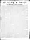 Galway Mercury, and Connaught Weekly Advertiser Saturday 17 April 1847 Page 1