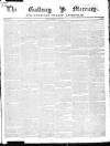 Galway Mercury, and Connaught Weekly Advertiser Saturday 15 January 1848 Page 1