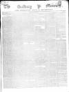 Galway Mercury, and Connaught Weekly Advertiser Saturday 06 April 1850 Page 1