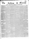 Galway Mercury, and Connaught Weekly Advertiser Saturday 20 April 1850 Page 1