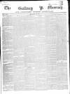 Galway Mercury, and Connaught Weekly Advertiser Saturday 15 June 1850 Page 1