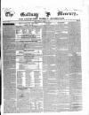Galway Mercury, and Connaught Weekly Advertiser Saturday 21 February 1852 Page 1