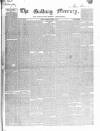 Galway Mercury, and Connaught Weekly Advertiser Saturday 23 October 1852 Page 1