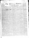Galway Mercury, and Connaught Weekly Advertiser Saturday 16 February 1856 Page 1