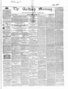 Galway Mercury, and Connaught Weekly Advertiser Saturday 04 December 1858 Page 1