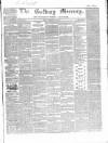 Galway Mercury, and Connaught Weekly Advertiser Saturday 21 May 1859 Page 1