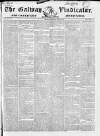 Galway Vindicator, and Connaught Advertiser Saturday 24 June 1848 Page 1