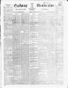 Galway Vindicator, and Connaught Advertiser Wednesday 20 June 1855 Page 1