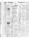 Galway Vindicator, and Connaught Advertiser Saturday 30 August 1862 Page 1