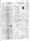 Galway Vindicator, and Connaught Advertiser Saturday 11 March 1865 Page 1