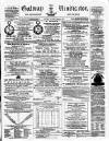 Galway Vindicator, and Connaught Advertiser Saturday 01 March 1879 Page 1