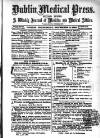 Dublin Medical Press Wednesday 11 November 1863 Page 1