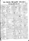 Dublin Mercantile Advertiser, and Weekly Price Current Monday 14 April 1823 Page 1
