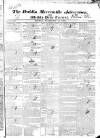 Dublin Mercantile Advertiser, and Weekly Price Current Monday 19 December 1825 Page 1