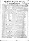 Dublin Mercantile Advertiser, and Weekly Price Current Monday 22 May 1826 Page 1
