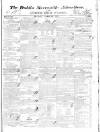 Dublin Mercantile Advertiser, and Weekly Price Current Monday 23 April 1827 Page 1