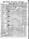 Dublin Mercantile Advertiser, and Weekly Price Current Monday 15 October 1827 Page 1